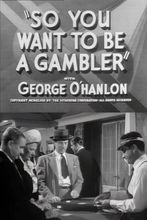 So You Want to Be a Gambler