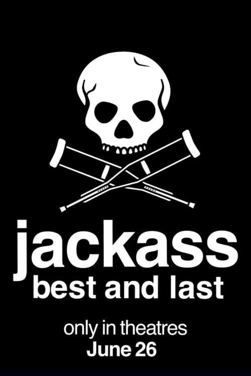 Jackass: Best and Last