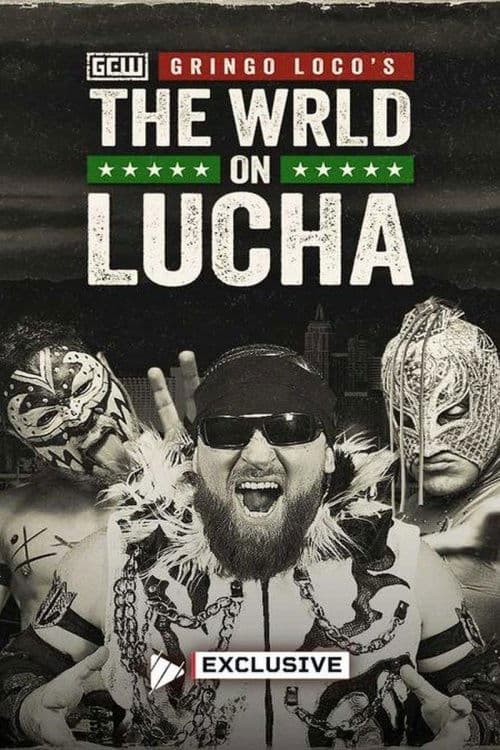 GCW: Gringo Loco's The WRLD on Lucha 2026