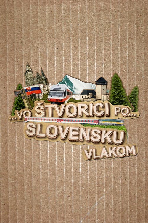 Vo štvorici po Slovensku vlakom