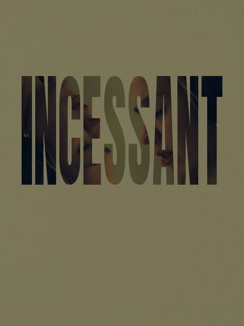 Incessant