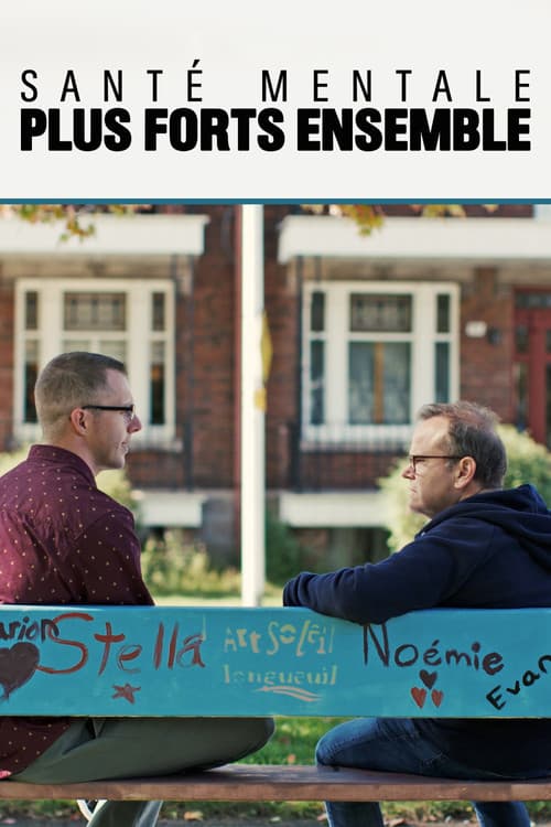 Santé mentale : Plus forts ensemble