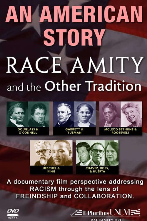 An American Story: Race Amity and The Other Tradition