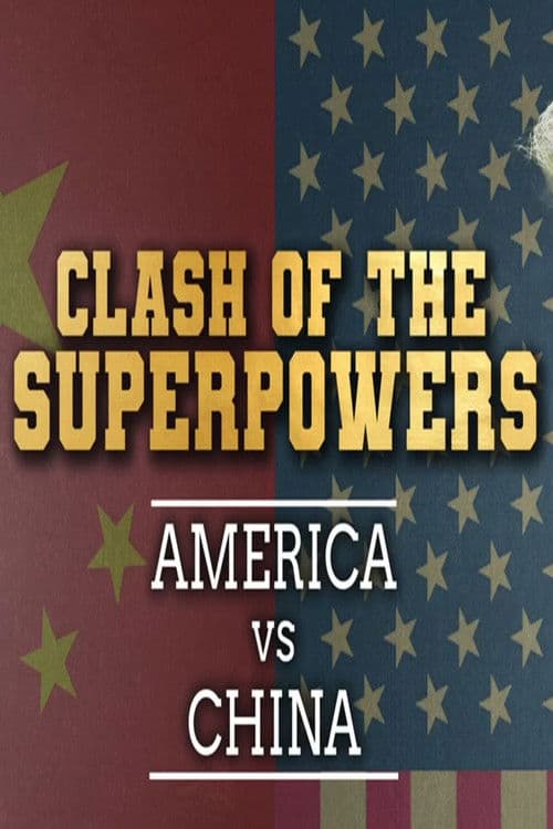 Clash of the Super Powers: America v China