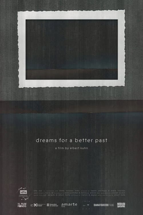 Dreams for a Better Past