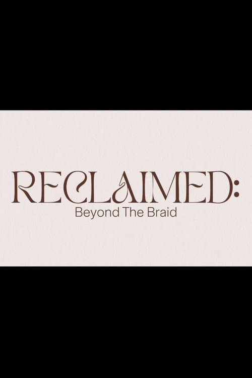 Reclaimed: Beyond the Braid